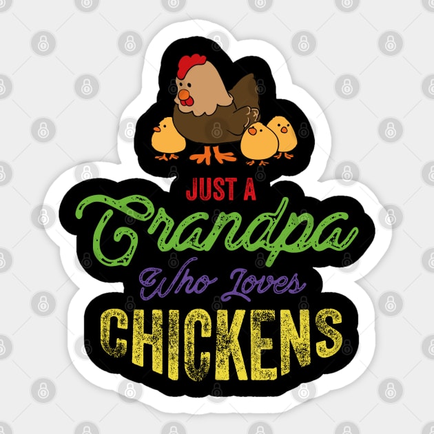 Just a Grandpa Who Loves Chickens Sticker by Citrus Canyon